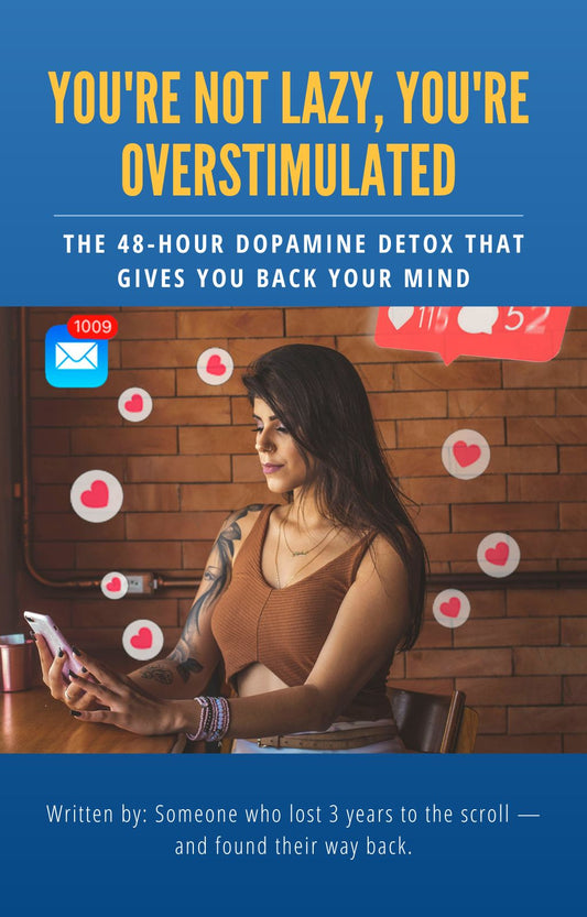 You're Not Lazy, You're Overstimulated